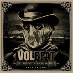 Volbeat : Outlaw Gentlemen... Tour Edition